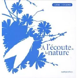 livre a l'écoute de la nature - (1 cd audio)