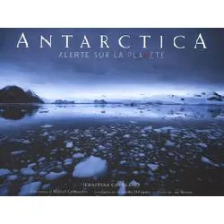 livre antarctica - alerte sur la planète