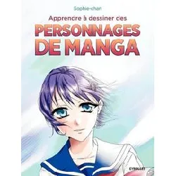 livre apprendre à dessiner des personnages de manga