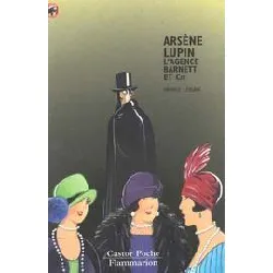 livre arsène lupin - l'agence barnett et cie