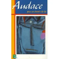 livre audace - pour un chemin de foi