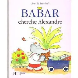 livre babar cherche alexandre