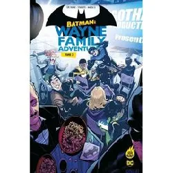 livre batman : wayne family adventures tome 2