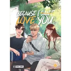 livre because i can't love you - tome 1