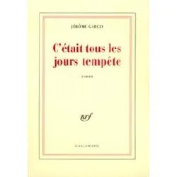 livre c'etait tous les jours tempete