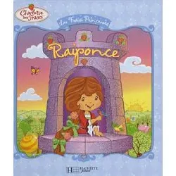 livre charlotte aux fraises et raiponce