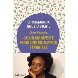 livre chère ijeawele, ou un manifeste pour une éducation féministe