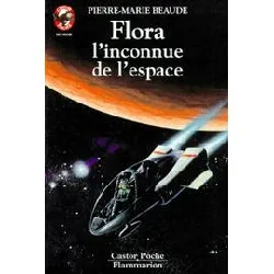 livre flora, l'inconnue de l'espace