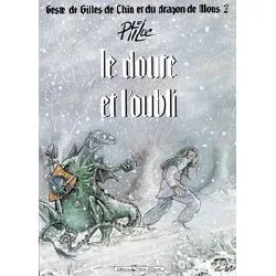 livre geste de gilles de chin et du dragon de mons tome 2 - le doute et l'oubli