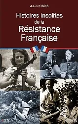 livre histoires insolites de la résistance française