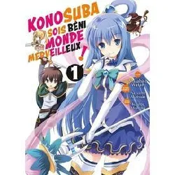 livre konosuba : sois béni monde merveilleux ! - tome 1