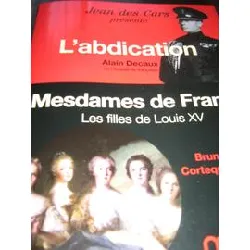 livre l'abdication et mesdames de france