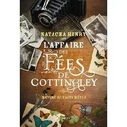 livre l'affaire des fées de cottingley - inspiré de faits réels