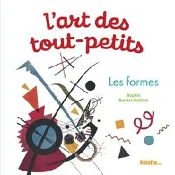 livre l'art des tout - petits - les formes