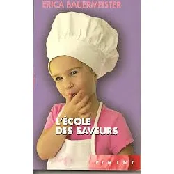 livre l'ecole des saveurs