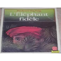 livre l'éléphant fidèle