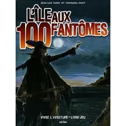 livre l'île aux 100 fantômes