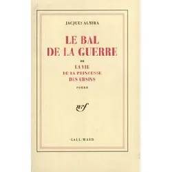 livre le bal de la guerre ou la vie de la princesse des ursins