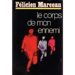 livre le corps de mon ennemi