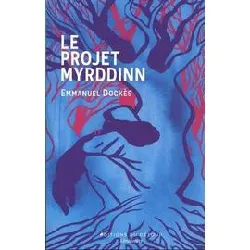 livre le projet myrddinn