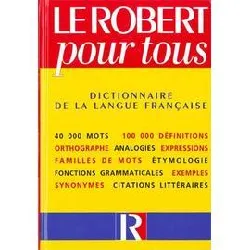 livre le robert pour tous - dictionnaire de la langue francaise