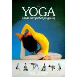 livre le yoga, guide complet et progressif t1
