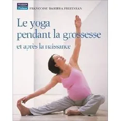 livre le yoga pendant la grossesse - et après la naissance