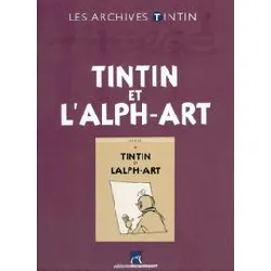 livre les archives tintin - l'alph - art