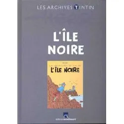 livre les archives tintin: l'île noire