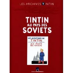 livre les archives tintin : tintin au pays des soviets ou tintin et les picaros (selon vendeur)
