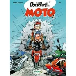 livre les fondus de moto tome 3