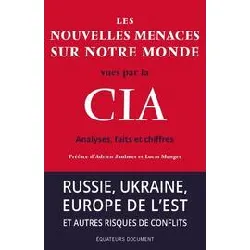 livre les nouvelles menaces sur notre monde vues par la cia - analyses, faits et chiffres