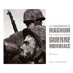 livre les photographes de magnum sur le front de la seconde guerre mondiale