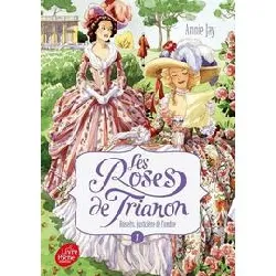 livre les roses de trianon - tome 1