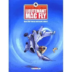 livre lieutenant mac fly tome 1 - que l'air force soit avec vous