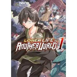 livre loner life in another world - tome 1