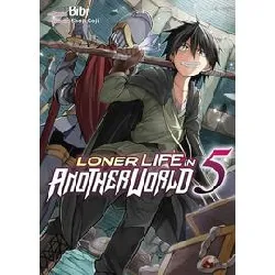 livre loner life in another world - tome 5