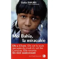 livre moi bahia, la miraculée