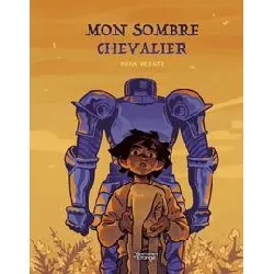 livre mon sombre chevalier