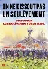 livre on ne dissout pas un soulèvement - 40 voix pour les soulèvements de la terre