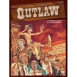 livre outlaw tome 2 - barres à mine et coyotes roses