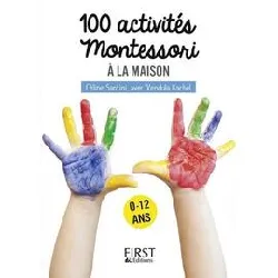 livre petit de - 100 activités montessori à la maison
