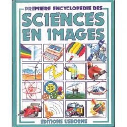 livre première encyclopédie des sciences en images