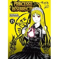 livre princesse résurrection - tome 15