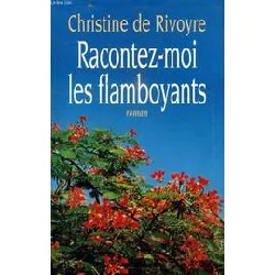 livre racontez - moi les flamboyants