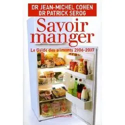 livre savoir manger - le guide des aliments