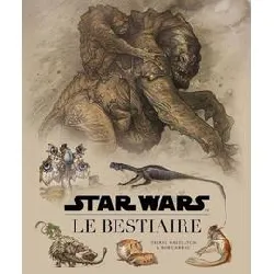 livre star wars : le bestiaire