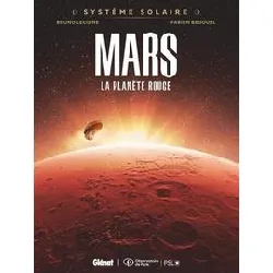 livre système solaire tome 1 - mars - la planète rouge