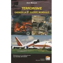 livre terrorisme : gagner la 3ème guerre mondiale