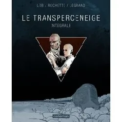 livre transperceneige - intégrale